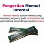 Cara Kerja Memori Internal